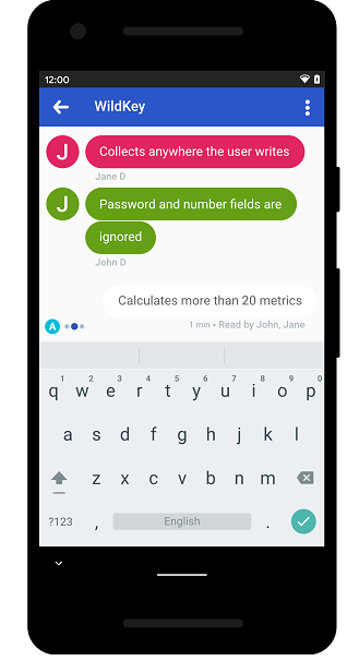 A chat application with the keyboard open and the written sentences displayed: Collects anywhere the user writes, Password and number fields are ignored, calculates more than 20 metrics